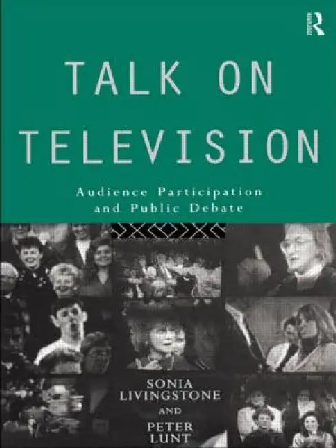 Buy Talk on Television (English, Sonia Livingstone | Peter Lunt) — BookShops.in