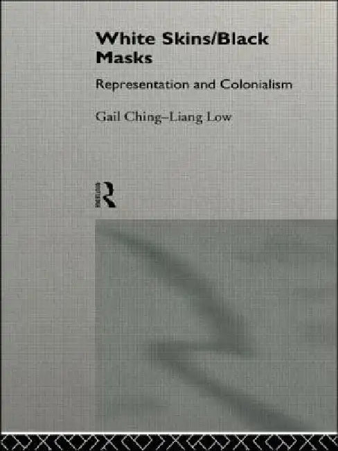 Buy White Skins/Black Masks (English, Ching-Liang Low Gail) β BookShops.in