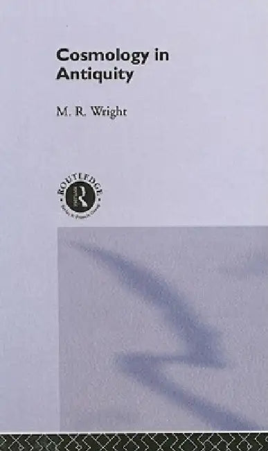 Buy Cosmology in Antiquity (English, Rosemary Wright) — BookShops.in
