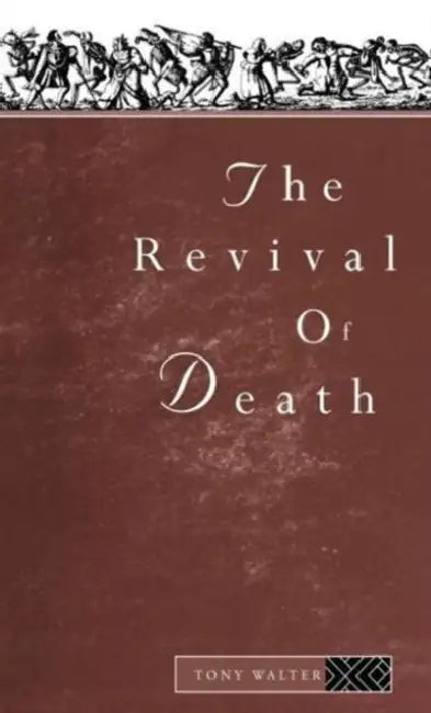 Buy The Revival of Death (English, Tony Walter) — BookShops.in