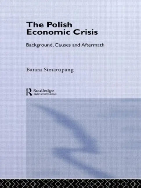 Buy The Polish Economic Crisis (English, Simatupang Batara) — BookShops.in