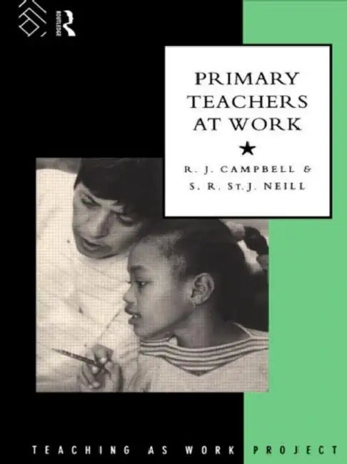 Buy Primary Teachers at Work (English, Campbell R. J.) — BookShops.in
