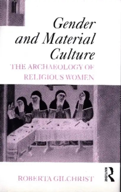 Buy Gender and Material Culture (English, Roberta Gilchrist) — BookShops.in