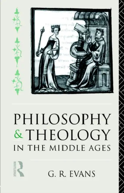 Buy Philosophy and Theology in the Middle Ages (English, G. R. Evans) — BookShops.in