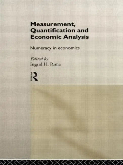 Buy Measurement, Quantification and Economic Analysis (English, Rima Ingrid H.) — BookShops.in