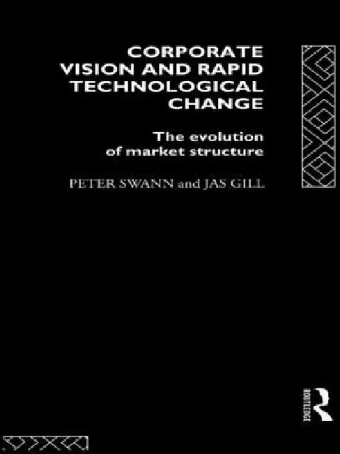 Buy Corporate Vision and Rapid Technological Change (English, Jas Gill | Peter Swann) — BookShops.in