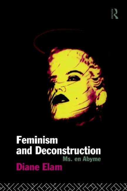 Buy Feminism and Deconstruction (English, Diane Elam) — BookShops.in