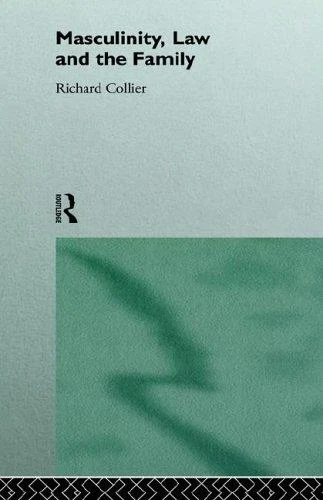Buy Masculinity, Law and Family (English, Richard Collier) — BookShops.in