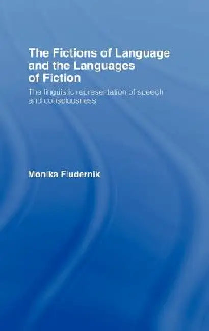 Buy The Fictions of Language and the Languages of Fiction (English, Monika Fludernik) — BookShops.in
