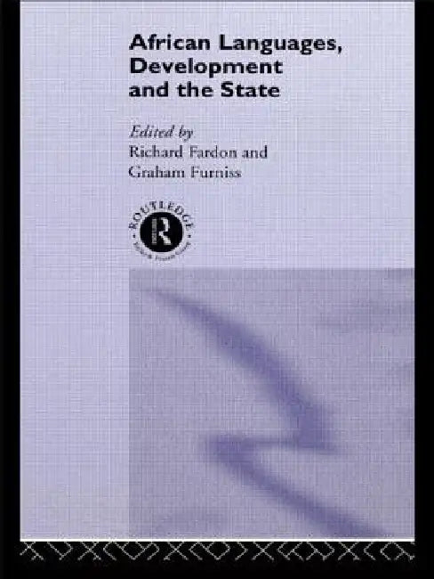 Buy African Languages, Development and the State (English, Richard Fardon | Graham Furniss) — BookShops.in