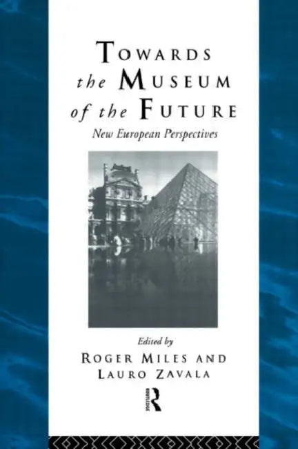 Buy Towards the Museum of the Future (English, Miles Roger) — BookShops.in