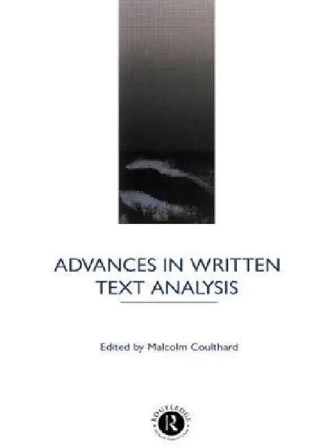 Buy Advances in Written Text Analysis (English, Malcolm Coulthard) — BookShops.in