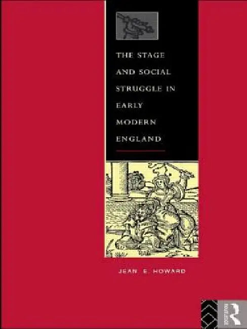 Buy The Stage and Social Struggle in Early Modern England (English, Howard Jean E.) — BookShops.in
