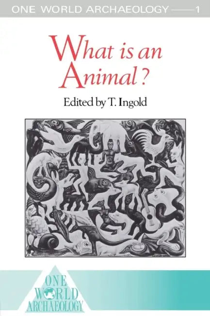 Buy What Is an Animal? (English, Tim Ingold) — BookShops.in