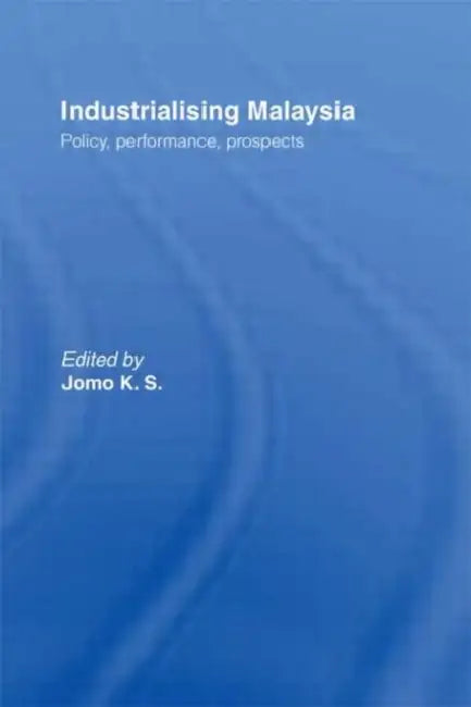 Buy Industrializing Malaysia (English, Jomo K. S.) — BookShops.in