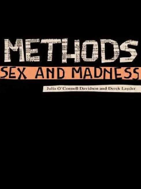 Buy Methods, Sex and Madness (English, Derek Layder | Julia O'Connell Davidson) — BookShops.in