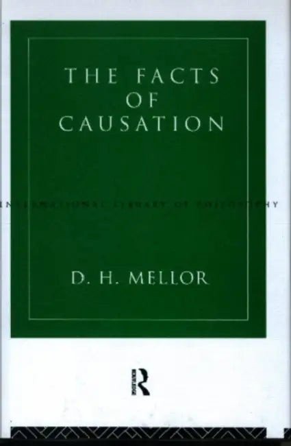 Buy The Facts of Causation (English, D. H. Mellor) — BookShops.in