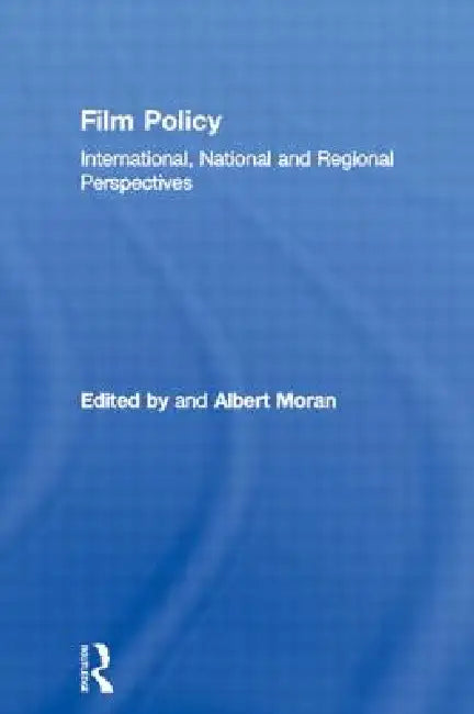 Buy Film Policy (English, Albert Moran) โ BookShops.in