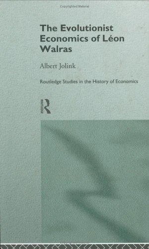 Buy The Evolutionist Economics of Leon Walras (English, Jolink Albert) โ BookShops.in