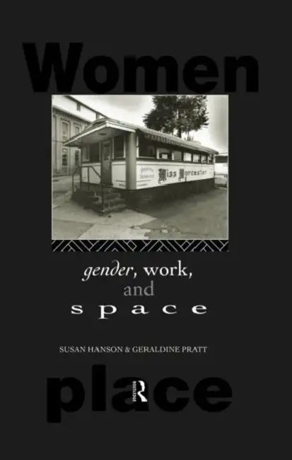 Buy Gender, Work and Space (English, Hanson Susan) — BookShops.in