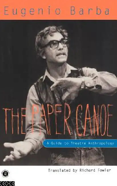Buy The Paper Canoe (English, Eugenio Barba) — BookShops.in