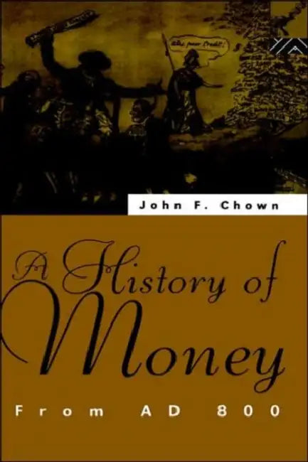 Buy A History of Money (English, John F. Chown) โ BookShops.in