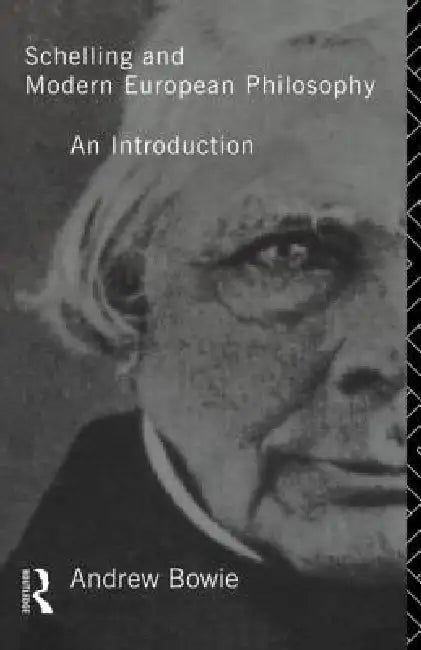 Buy Schelling and Modern European Philosophy (English, Andrew Bowie) — BookShops.in
