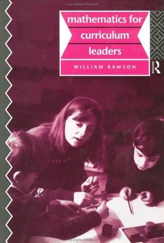 Buy Mathematics for Curriculum Leaders (English, Rawson Bill) — BookShops.in
