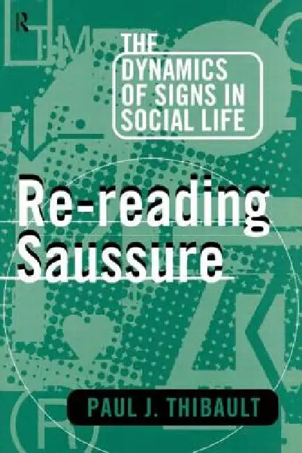 Buy Re-Reading Saussure (English, Paul J. Thibault) โ BookShops.in