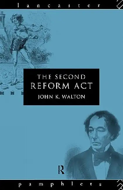 Buy The Second Reform Act (English, John K. Walton) — BookShops.in