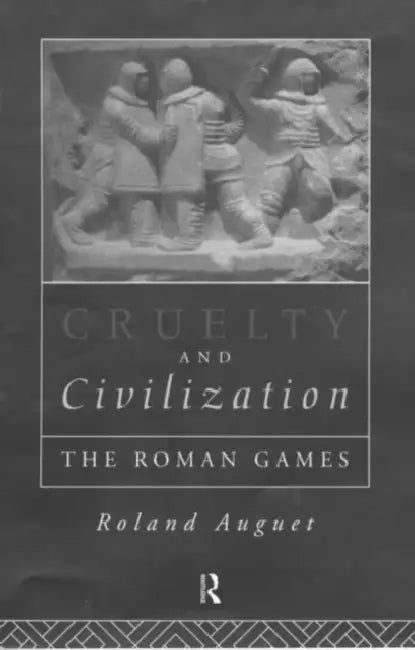Buy Cruelty and Civilization (English, Auguet Roland) — BookShops.in