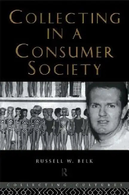 Buy Collecting in a Consumer Society (English, Russell W. Belk) — BookShops.in