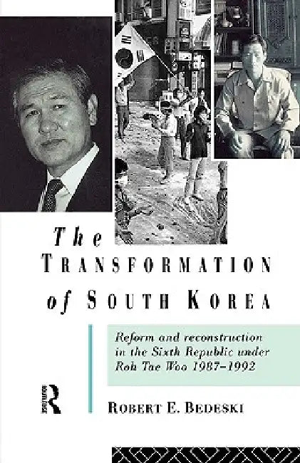 Buy The Transformation of South Korea (English, Robert Bedeski) — BookShops.in