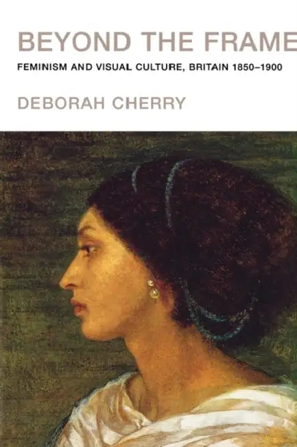 Buy Beyond the Frame (English, Deborah Cherry) — BookShops.in