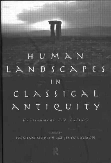Buy Human Landscapes in Classical Antiquity (English, Salmon John) — BookShops.in