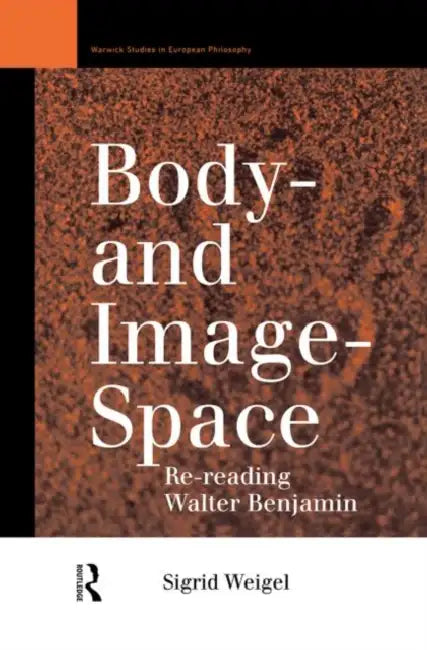 Buy Body-and Image-Space (English, Weigel Sigrid) — BookShops.in