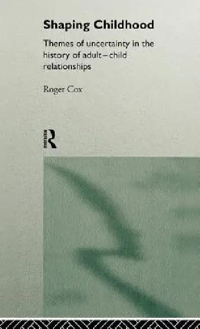 Buy Shaping Childhood (English, Roger Cox) — BookShops.in