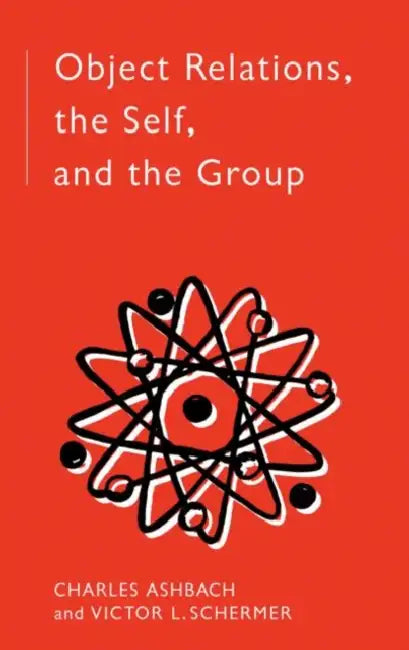 Buy Object Relations, The Self and the Group (English, Charles Ashbach) โ BookShops.in