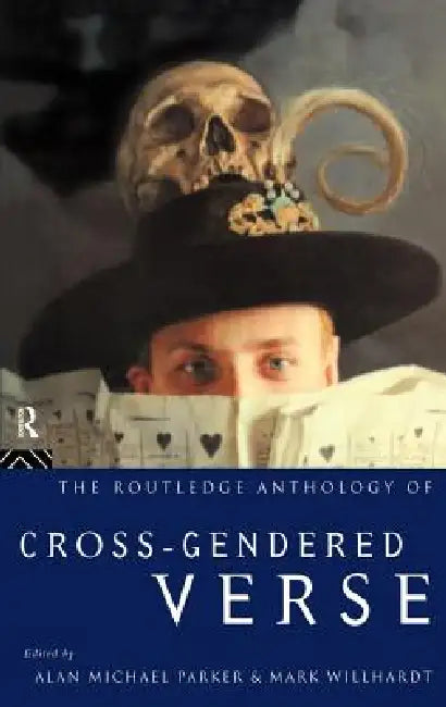 Buy The Routledge Anthology of Cross-Gendered Verse (English, Alan Michael Parker | Mark Willhardt) — BookShops.in