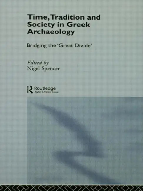 Buy Time, Tradition and Society in Greek Archaeology (English, Spencer Nigel) — BookShops.in