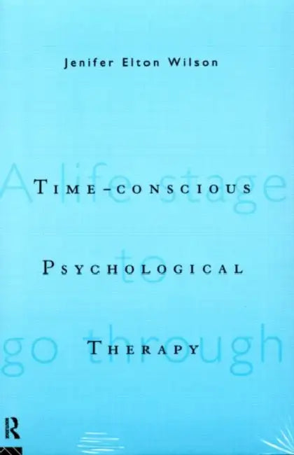 Time-conscious Psychological Therapy (English, Jenifer Elton Wilson)