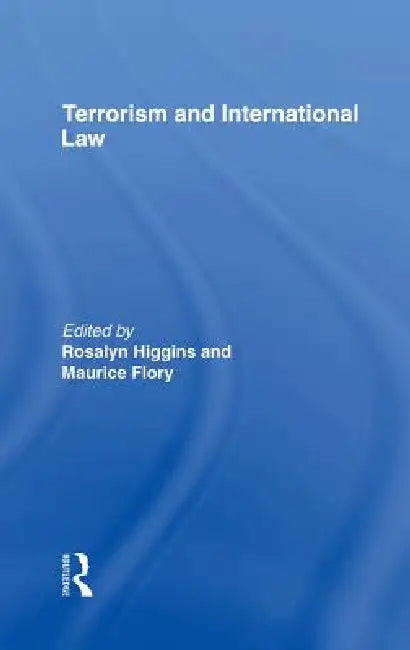 Buy Terrorism and International Law (English, Maurice Flory | Rosalyn Higgins) — BookShops.in