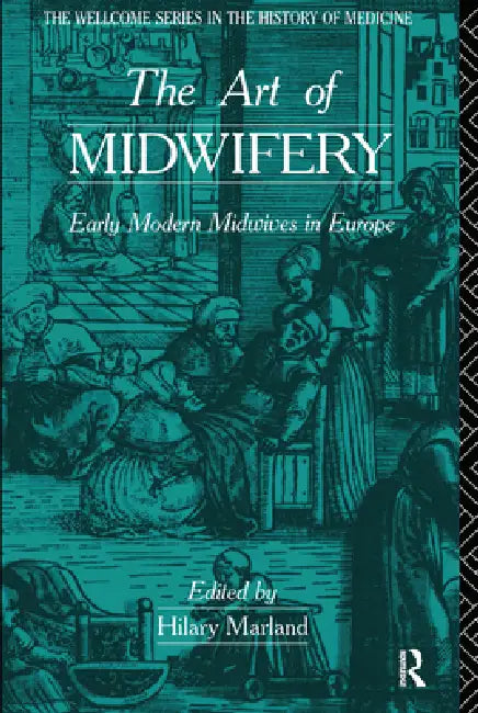 Buy The Art of Midwifery (English, Hilary Marland) — BookShops.in