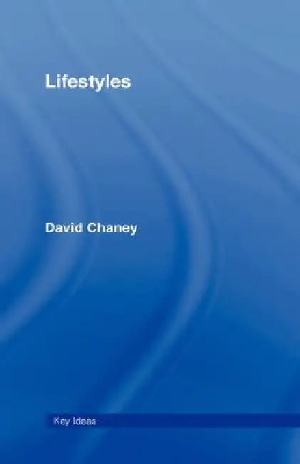 Buy Lifestyles (English, David Chaney) โ BookShops.in