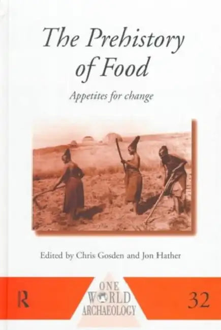 Buy The Prehistory of Food (English, Gosden Chris) โ BookShops.in
