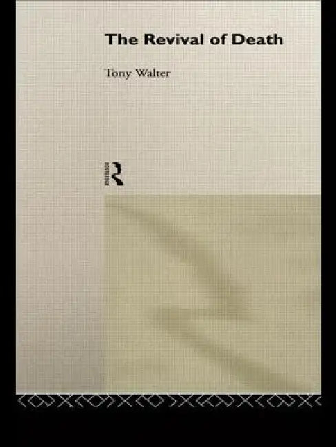 Buy The Revival of Death (English, Tony Walter) — BookShops.in