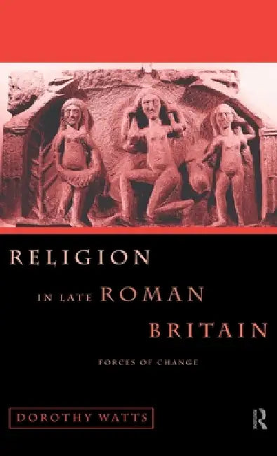 Buy Religion in Late Roman Britain (English, Dorothy Watts) — BookShops.in