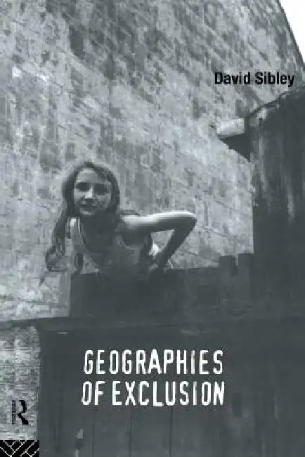 Buy Geographies of Exclusion (English, David Sibley) β BookShops.in