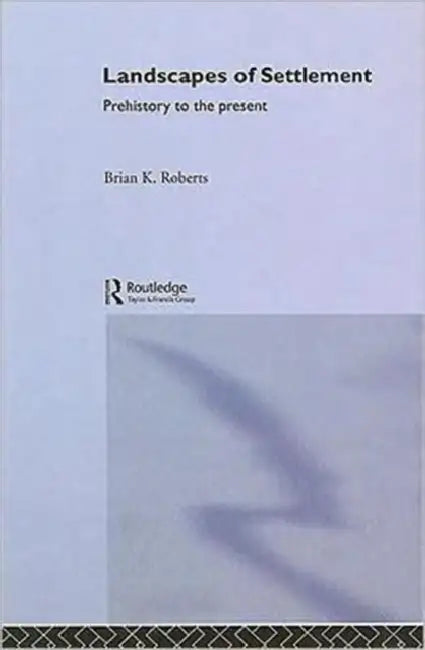 Buy Landscapes of Settlement (English, Roberts Brian) — BookShops.in
