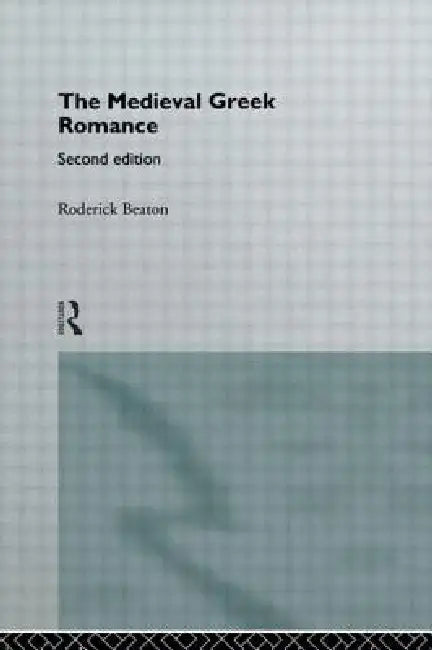 Buy The Medieval Greek Romance (English, Roderick Beaton) — BookShops.in